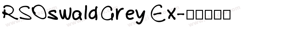 RSOswaldGrey Ex字体转换